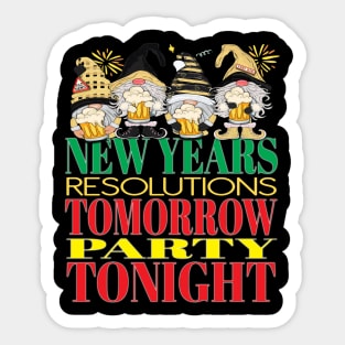 Funny New Years Resolutions Tomorrow Party Tonight Gnomes New York Sticker